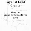 103. Loyalist Land Grants Along the Grand (Ottawa) River, 1788