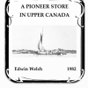 121. A Pioneer Store in Upper Canada 