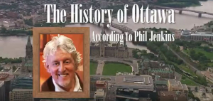 History of Ottawa according to Phil Jenkins on Rogers TV